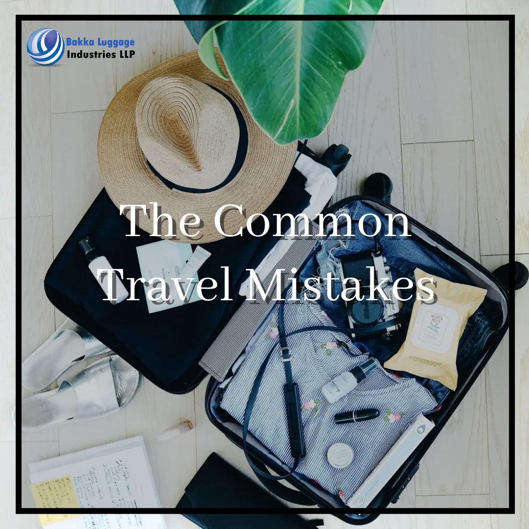 Mistakes You Make While At A Trip