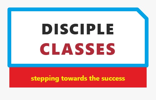 DISCIPLE CLASSES